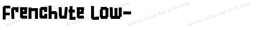 Frenchute Low字体转换